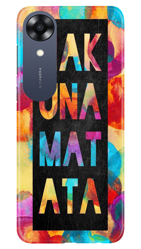 Hakuna Matata Mobile Back Case for Oppo A17K (Design - 285) Hakuna Matata Mobile Back Case for Oppo A17K (Design - 285)