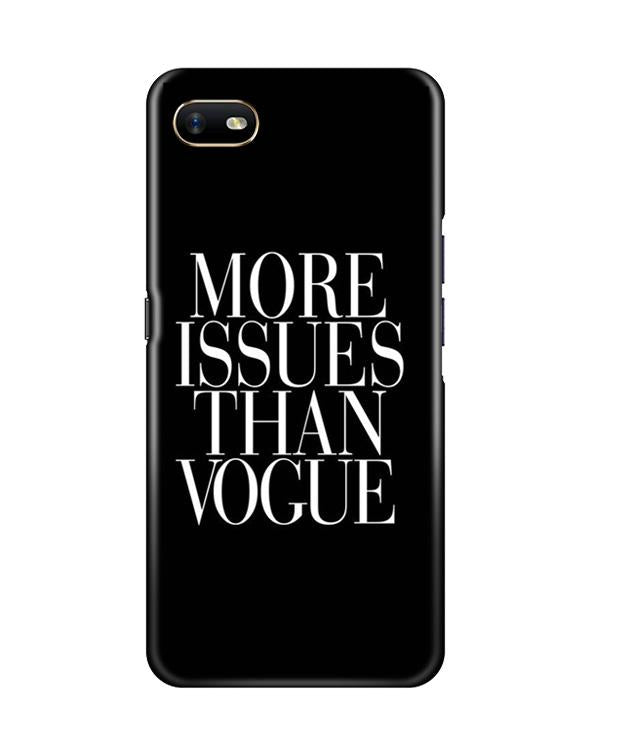 More Issues than Vague Mobile Back Case for Oppo A1K (Design - 74) More Issues than Vague Case for Oppo A1K