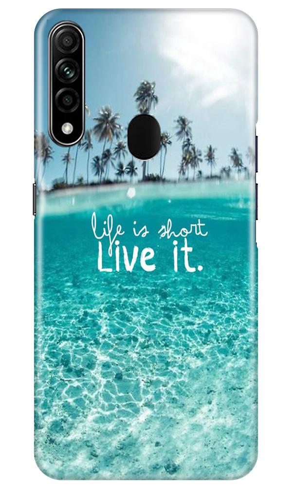 Life is short live it Mobile Back Case for Oppo A31 (Design - 45) Life is short live it Case for Oppo A31
