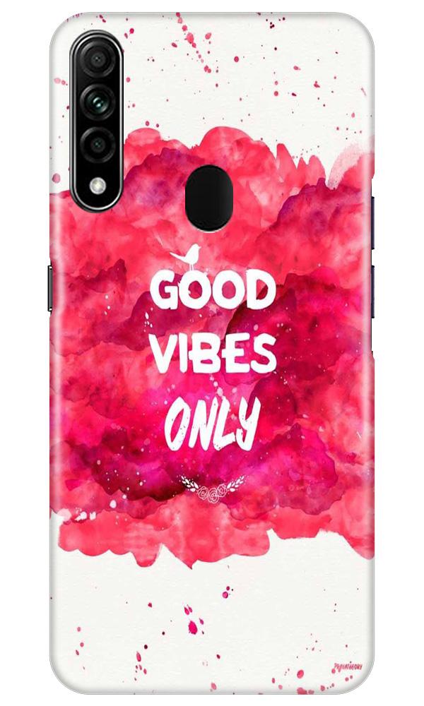 Good Vibes Only Mobile Back Case for Oppo A31 (Design - 393) Good Vibes Only Mobile Back Case for Oppo A31 (Design - 393)