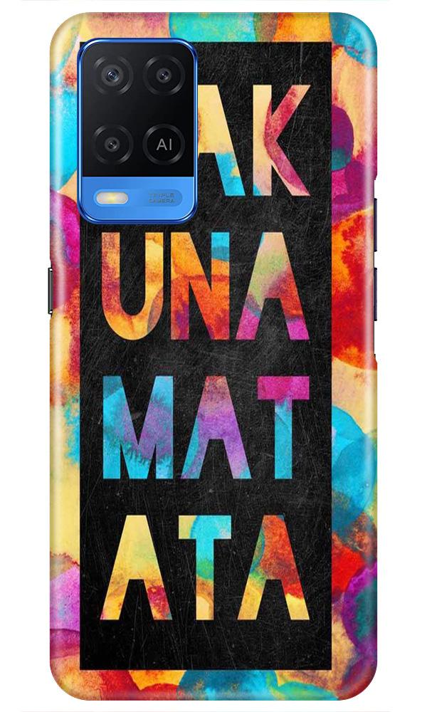 Hakuna Matata Mobile Back Case for Oppo A54 (Design - 323) Hakuna Matata Mobile Back Case for Oppo A54 (Design - 323)
