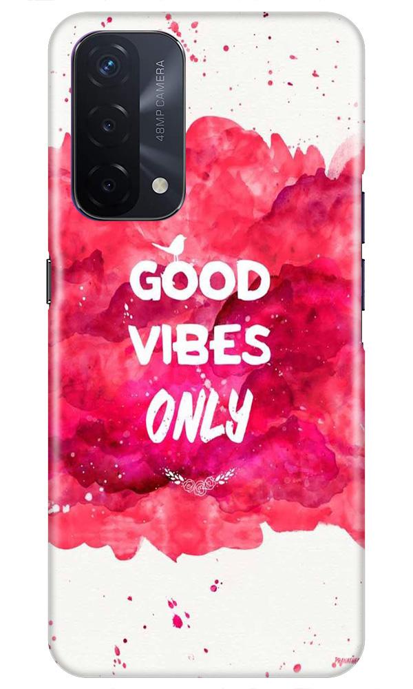 Good Vibes Only Mobile Back Case for Oppo A74 5G (Design - 393) Good Vibes Only Mobile Back Case for Oppo A74 5G (Design - 393)