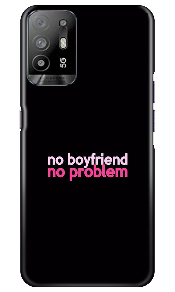 No Boyfriend No problem Mobile Back Case for Oppo A94 (Design - 138) No Boyfriend No problem Case for Oppo A94 (Design - 138)