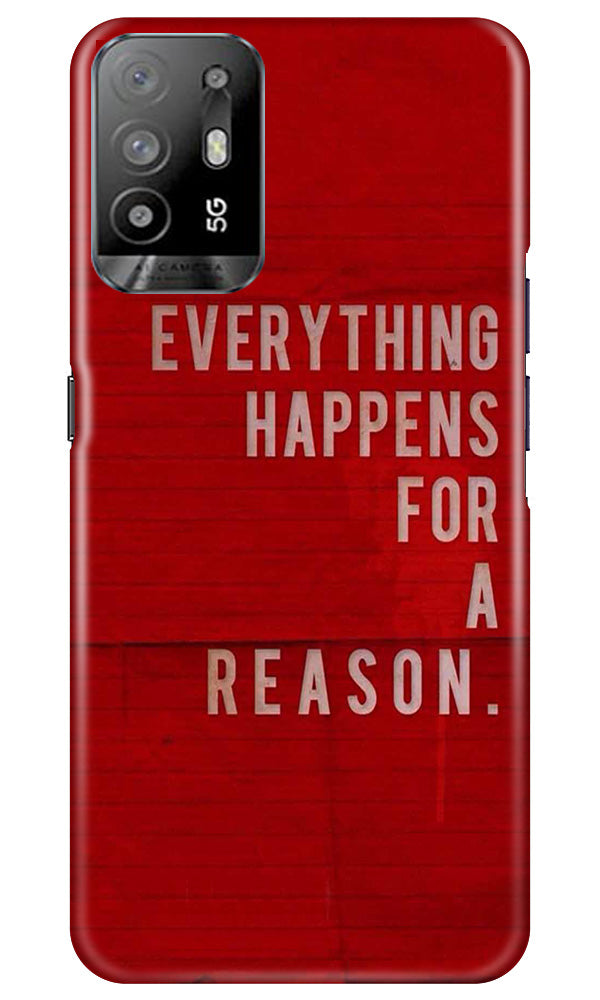 Everything Happens Reason Mobile Back Case for Oppo A94 (Design - 337) Everything Happens Reason Mobile Back Case for Oppo A94 (Design - 337)