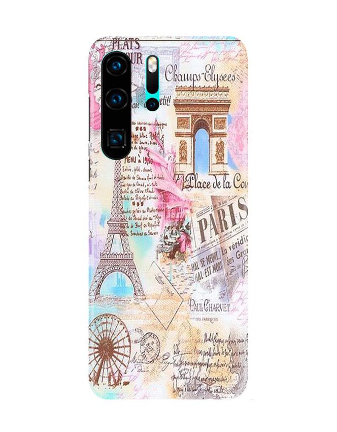 Paris Eiftel Tower Mobile Back Case for Huawei P30 Pro (Design - 54) Paris Eiftel Tower Case for Huawei P30 Pro