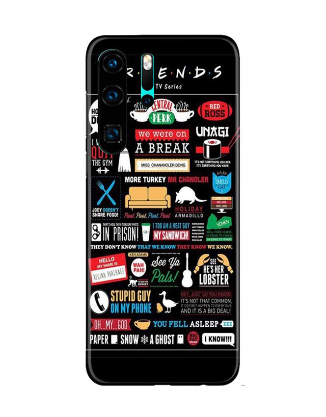 Friends Mobile Back Case for Huawei P30 Pro (Design - 145) Friends Case for Huawei P30 Pro (Design - 145)