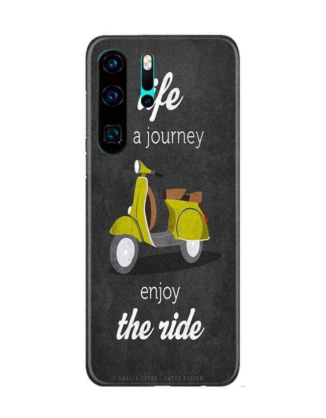 Life is a Journey Mobile Back Case for Huawei P30 Pro (Design - 261) Life is a Journey Case for Huawei P30 Pro (Design No. 261)