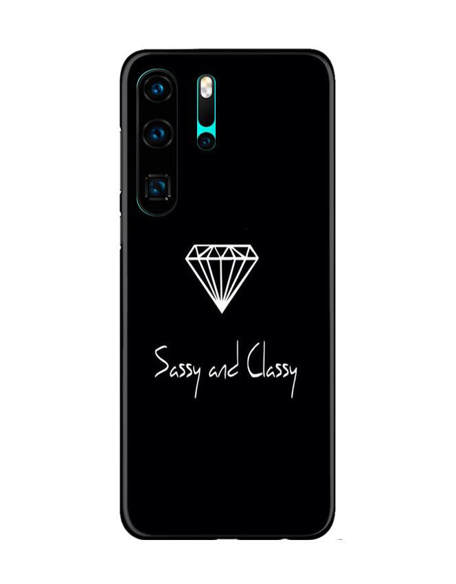 Sassy and Classy Mobile Back Case for Huawei P30 Pro (Design - 264) Sassy and Classy Case for Huawei P30 Pro (Design No. 264)