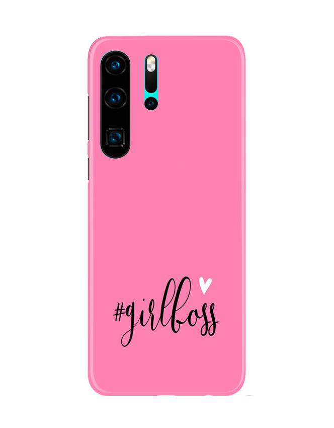Girl Boss Pink Mobile Back Case for Huawei P30 Pro (Design - 269) Girl Boss Pink Case for Huawei P30 Pro (Design No. 269)