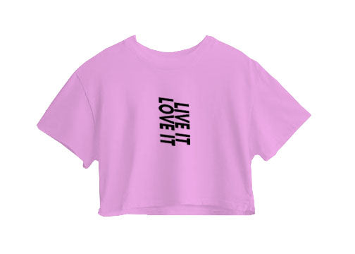 Live It Love It Crop Top Live It Love It Crop Top