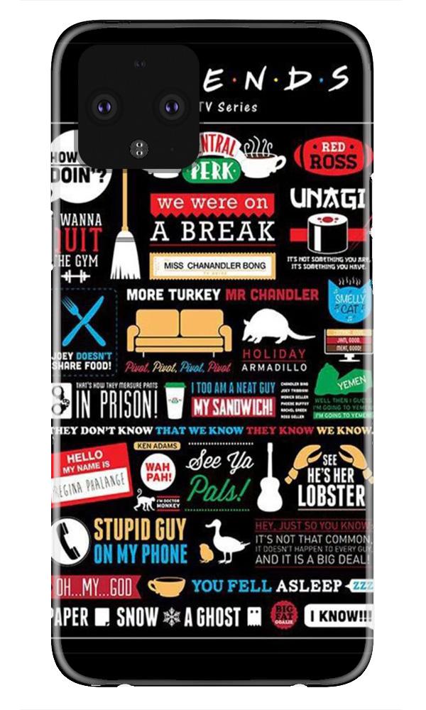 Friends Mobile Back Case for Google Pixel 4 XL (Design - 145) Friends Case for Google Pixel 4 XL (Design - 145)