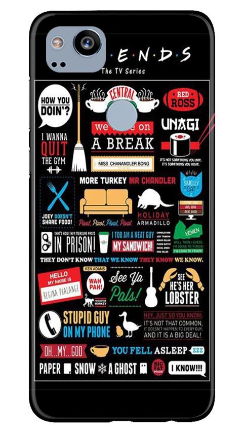 Friends Mobile Back Case for Google Pixel 2 (Design - 145) Friends Case for Google Pixel 2 (Design - 145)