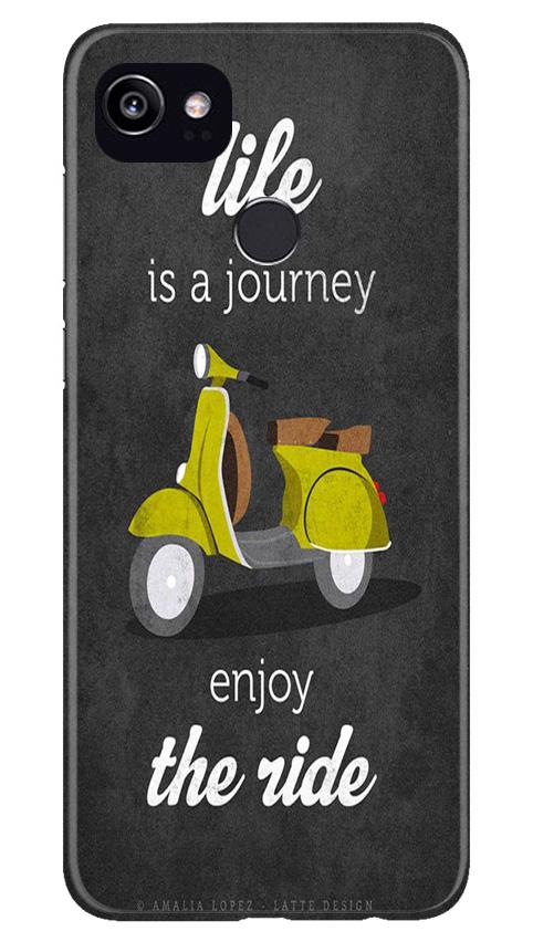 Life is a Journey Mobile Back Case for Google Pixel 2 XL (Design - 261) Life is a Journey Case for Google Pixel 2 XL (Design No. 261)