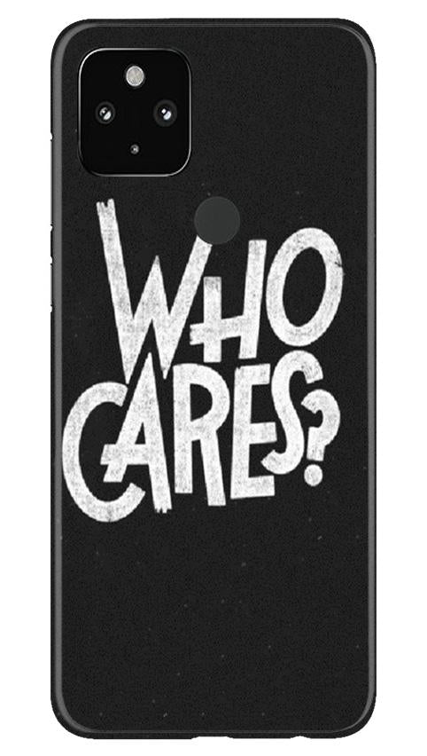 Who Cares Mobile Back Case for Google Pixel 4a (Design - 94) Who Cares Case for Google Pixel 4a