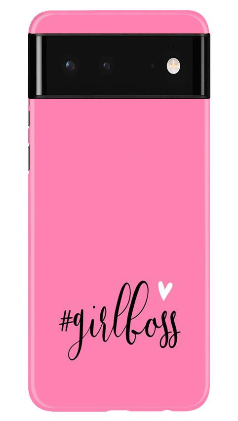 Girl Boss Pink Mobile Back Case for Google Pixel 6 Pro (Design - 269) Girl Boss Pink Case for Google Pixel 6 Pro (Design No. 269)