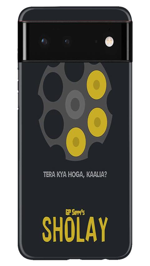 Sholay Mobile Back Case for Google Pixel 6 (Design - 356) Sholay Mobile Back Case for Google Pixel 6 (Design - 356)
