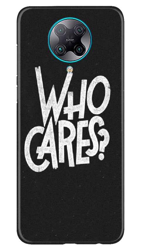 Who Cares Mobile Back Case for Poco F2 Pro (Design - 94) Who Cares Case for Poco F2 Pro
