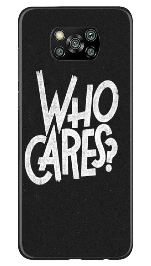 Who Cares Mobile Back Case for Poco X3 Pro (Design - 94) Who Cares Case for Poco X3 Pro