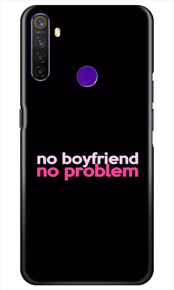 No Boyfriend No problem Mobile Back Case for Realme 5i (Design - 138) No Boyfriend No problem Case for Realme 5i (Design - 138)