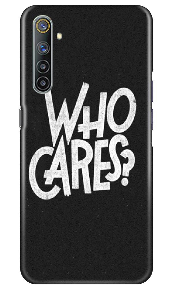 Who Cares Mobile Back Case for Realme 6 Pro (Design - 94) Who Cares Case for Realme 6 Pro