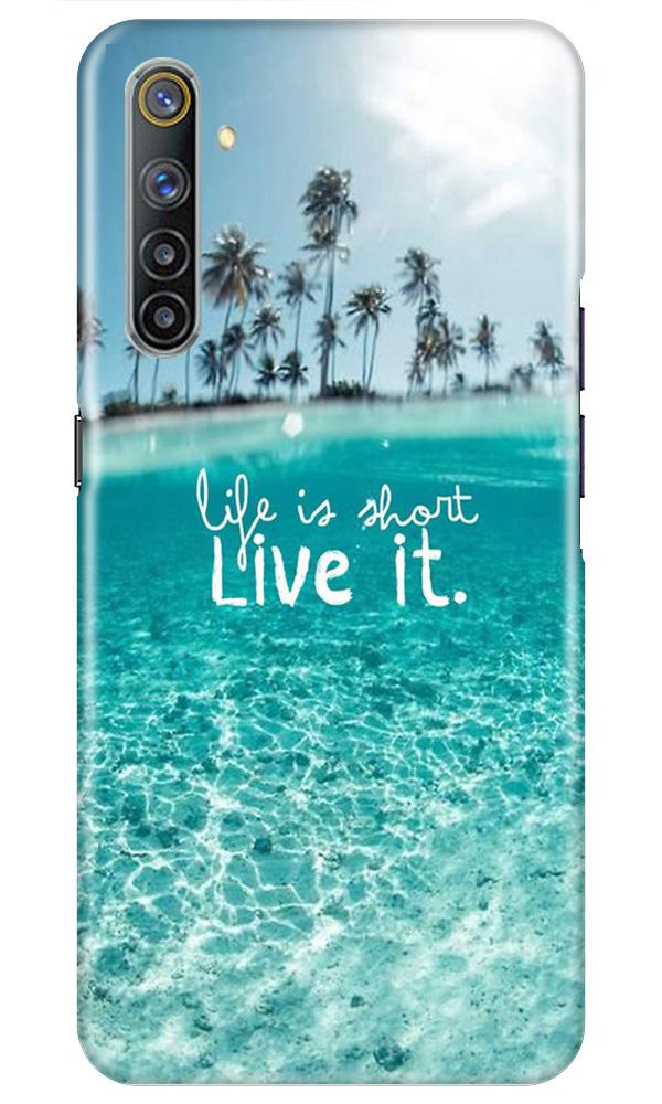 Life is short live it Mobile Back Case for Realme 6i (Design - 45) Life is short live it Case for Realme 6i