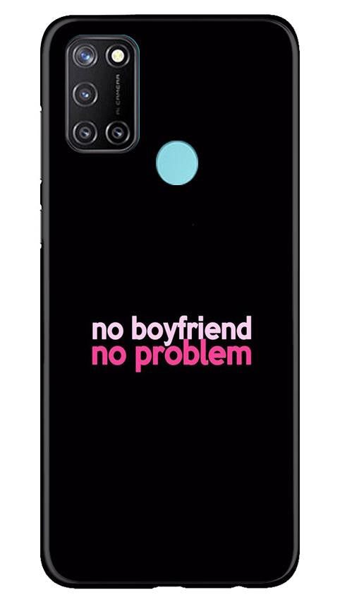 No Boyfriend No problem Mobile Back Case for Realme 7i (Design - 138) No Boyfriend No problem Case for Realme 7i (Design - 138)