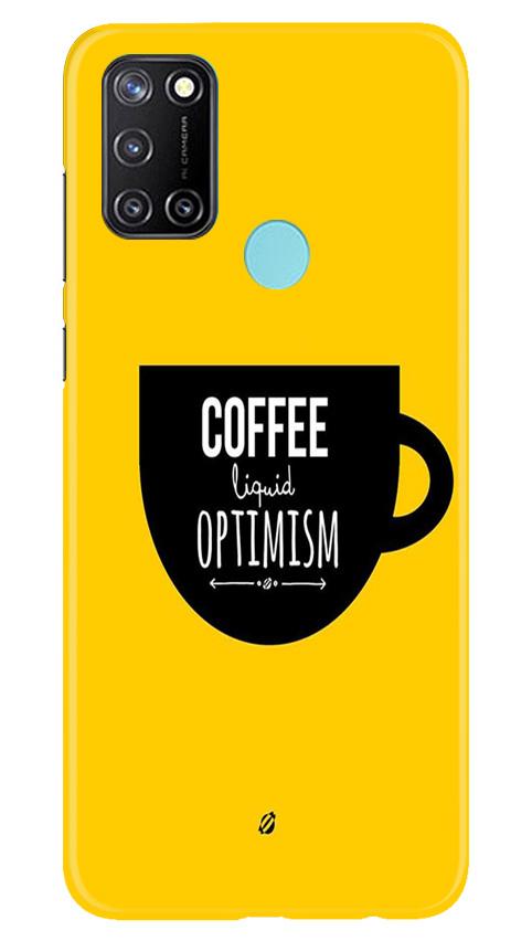 Coffee Optimism Mobile Back Case for Realme 7i (Design - 353) Coffee Optimism Mobile Back Case for Realme 7i (Design - 353)