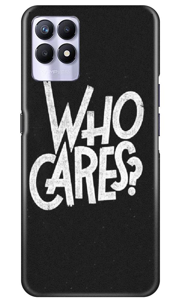 Who Cares Mobile Back Case for Realme 8i (Design - 94) Who Cares Case for Realme 8i