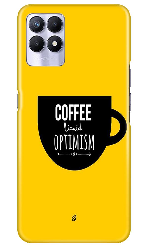 Coffee Optimism Mobile Back Case for Realme 8i (Design - 353) Coffee Optimism Mobile Back Case for Realme 8i (Design - 353)