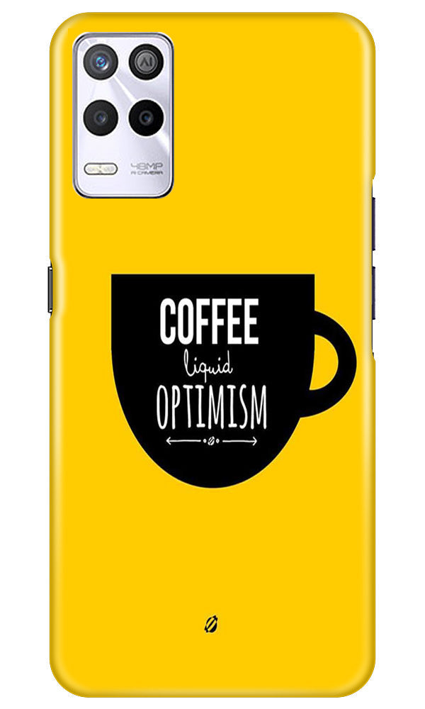 Coffee Optimism Mobile Back Case for Realme 9 5G (Design - 313) Coffee Optimism Mobile Back Case for Realme 9 5G (Design - 313)