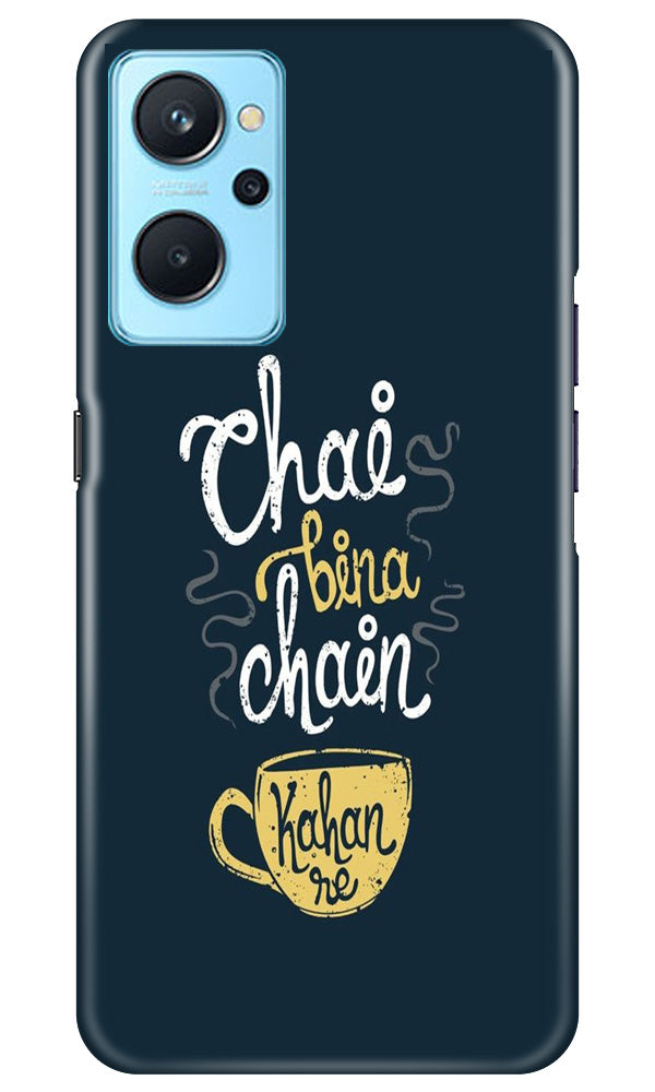 Chai Bina Chain Kahan Mobile Back Case for Realme 9i (Design - 144) Chai Bina Chain Kahan Case for Realme 9i (Design - 144)