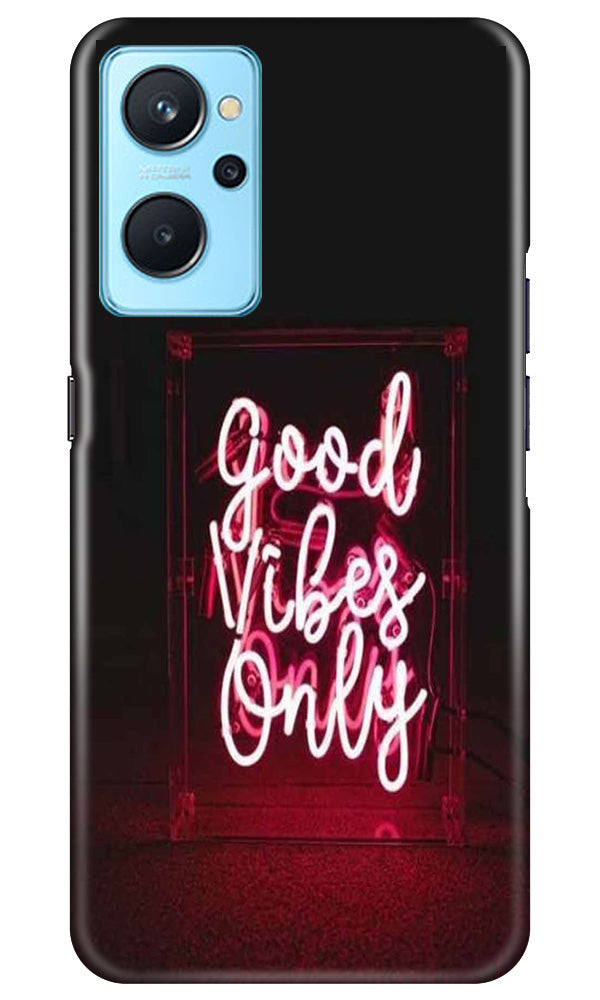 Good Vibes Only Mobile Back Case for Realme 9i (Design - 314) Good Vibes Only Mobile Back Case for Realme 9i (Design - 314)