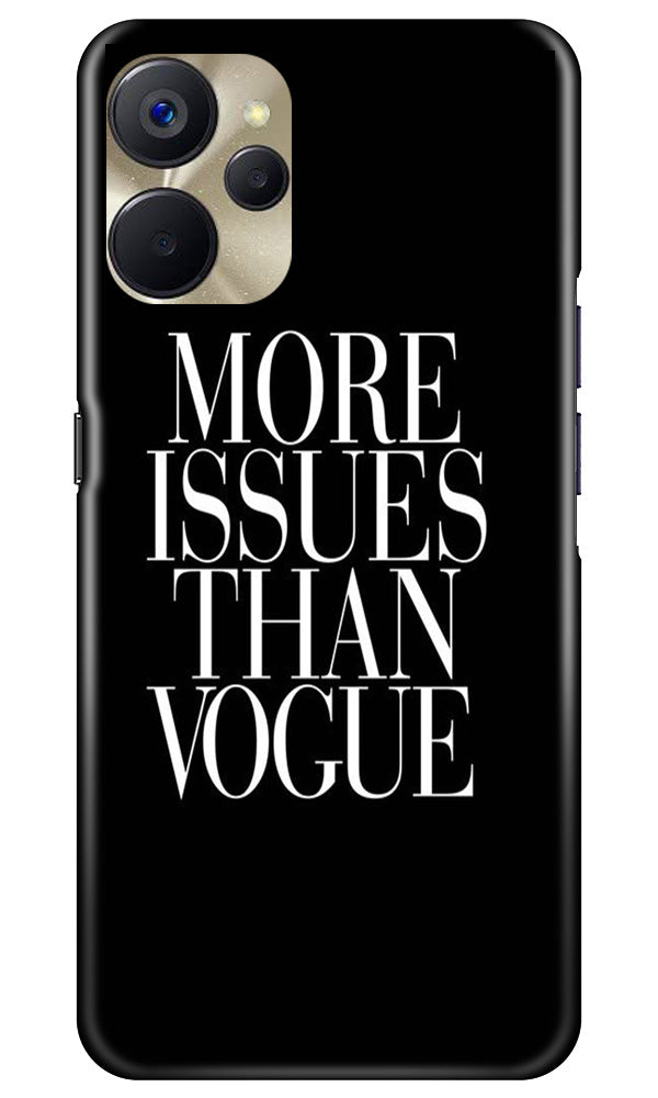 More Issues than Vague Mobile Back Case for Realme 9i 5G (Design - 74) More Issues than Vague Case for Realme 9i 5G