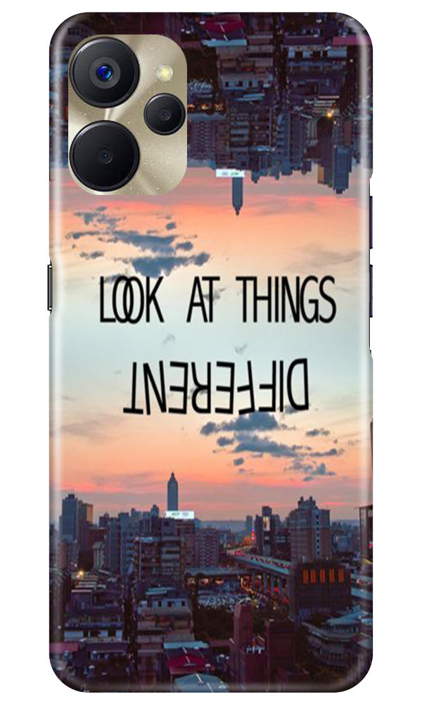 Look at things different Mobile Back Case for Realme 9i 5G (Design - 99) Look at things different Case for Realme 9i 5G