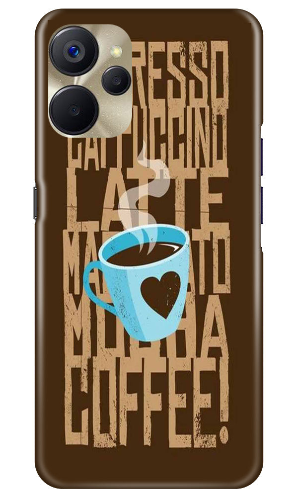 Love Coffee Mobile Back Case for Realme 9i 5G (Design - 311) Love Coffee Mobile Back Case for Realme 9i 5G (Design - 311)