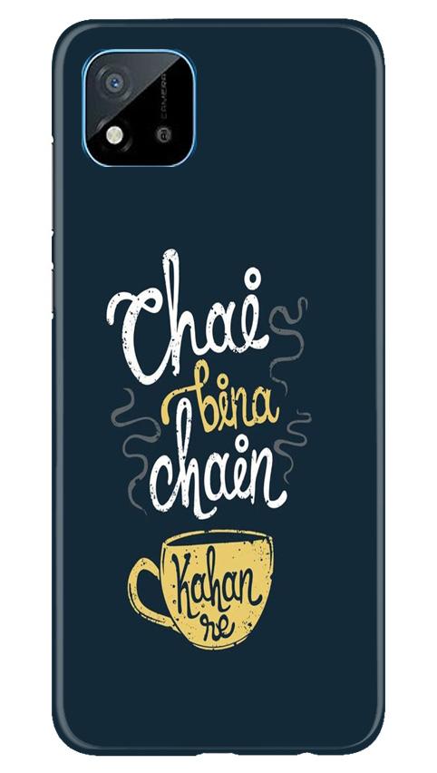Chai Bina Chain Kahan Mobile Back Case for Realme C20 (Design - 144) Chai Bina Chain Kahan Case for Realme C20 (Design - 144)