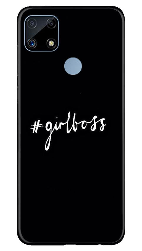 #GirlBoss Mobile Back Case for Realme C25 (Design - 266) #GirlBoss Case for Realme C25 (Design No. 266)
