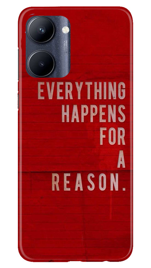 Everything Happens Reason Mobile Back Case for Realme C33 (Design - 337) Everything Happens Reason Mobile Back Case for Realme C33 (Design - 337)