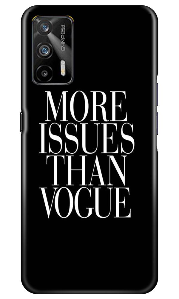 More Issues than Vague Mobile Back Case for Realme GT (Design - 74) More Issues than Vague Case for Realme GT