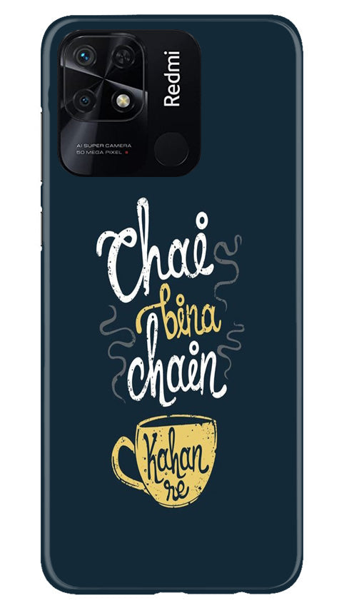 Chai Bina Chain Kahan Mobile Back Case for Redmi 10C (Design - 144) Chai Bina Chain Kahan Case for Redmi 10C (Design - 144)