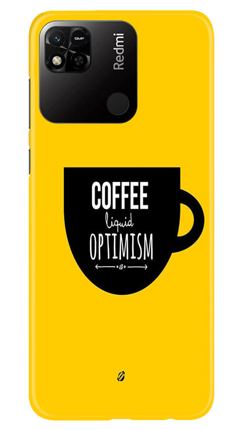 Coffee Optimism Mobile Back Case for Redmi 10A (Design - 313) Coffee Optimism Mobile Back Case for Redmi 10A (Design - 313)