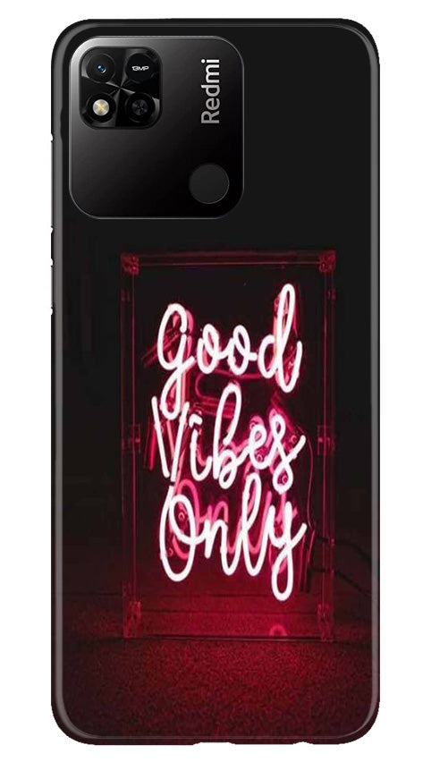 Good Vibes Only Mobile Back Case for Redmi 10A (Design - 314) Good Vibes Only Mobile Back Case for Redmi 10A (Design - 314)