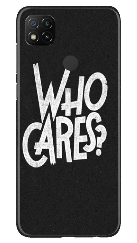Who Cares Mobile Back Case for Xiaomi Redmi 9c (Design - 94) Who Cares Case for Xiaomi Redmi 9c