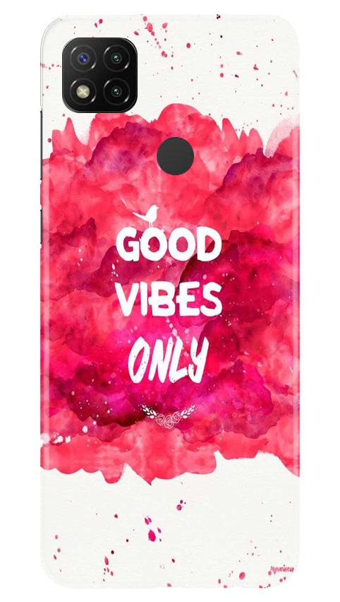 Good Vibes Only Mobile Back Case for Xiaomi Redmi 9c (Design - 393) Good Vibes Only Mobile Back Case for Xiaomi Redmi 9c (Design - 393)