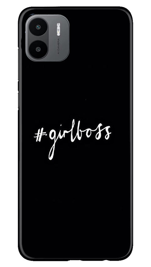 #GirlBoss Mobile Back Case for Redmi A1 (Design - 235) #GirlBoss Case for Redmi A1 (Design No. 235)