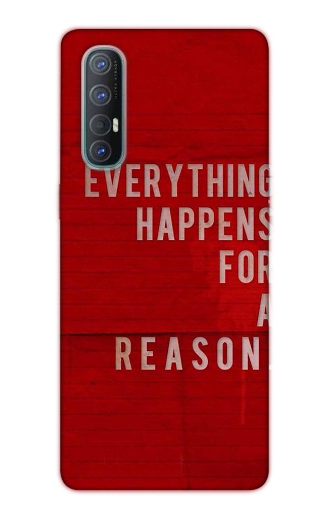 Everything Happens Reason Mobile Back Case for Oppo Reno3 Pro (Design - 378) Everything Happens Reason Mobile Back Case for Oppo Reno3 Pro (Design - 378)