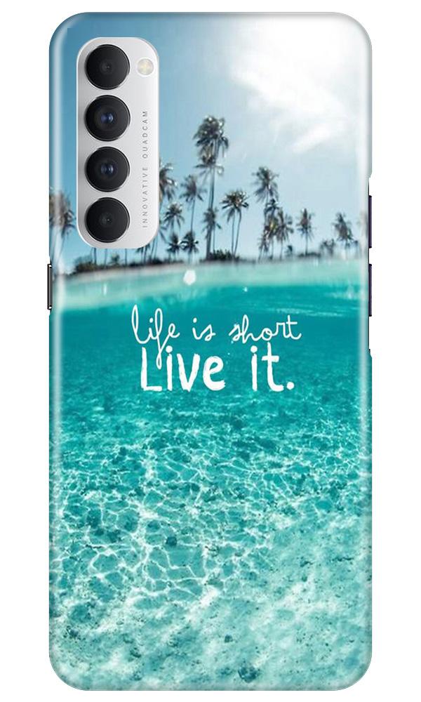 Life is short live it Mobile Back Case for Oppo Reno4 Pro (Design - 45) Life is short live it Case for Oppo Reno4 Pro