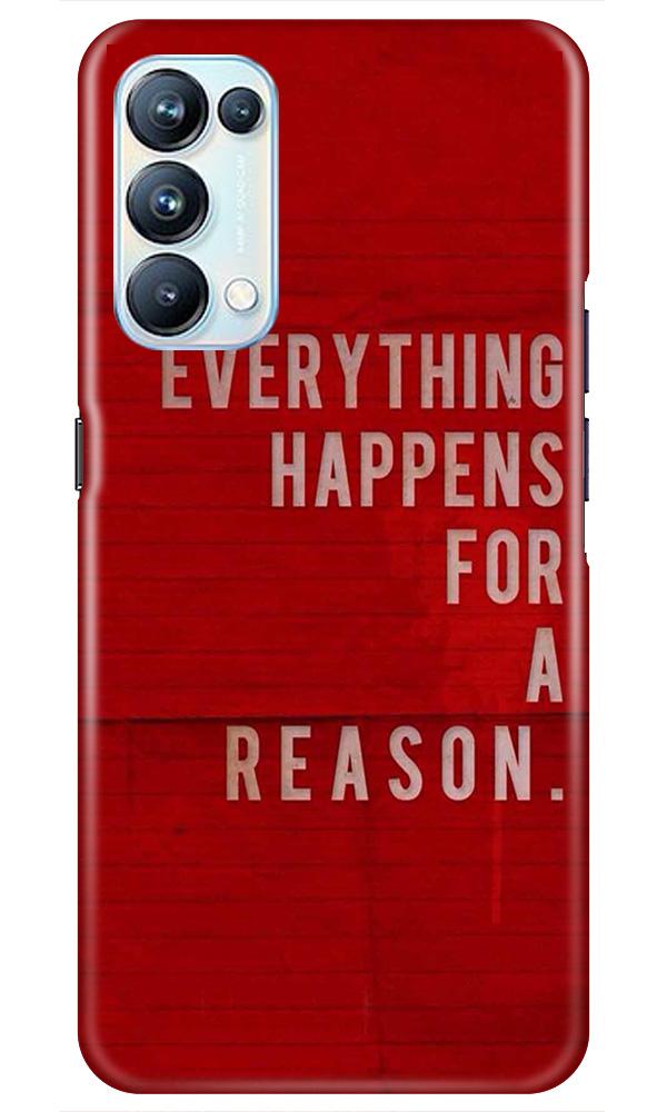Everything Happens Reason Mobile Back Case for Oppo Reno5 Pro (Design - 378) Everything Happens Reason Mobile Back Case for Oppo Reno5 Pro (Design - 378)