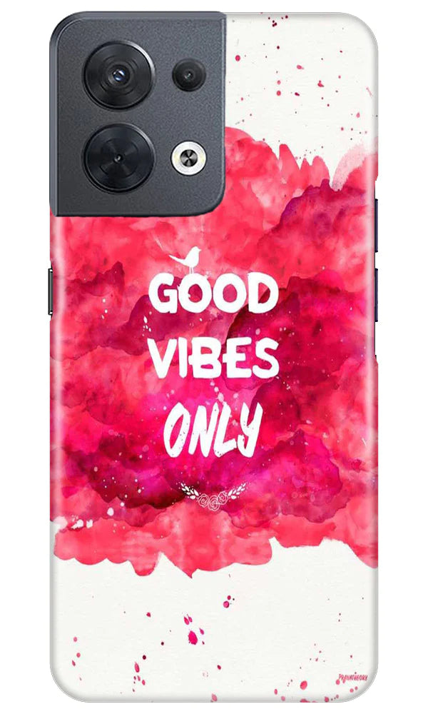 Good Vibes Only Mobile Back Case for Oppo Reno 8 5G (Design - 351) Good Vibes Only Mobile Back Case for Oppo Reno 8 5G (Design - 351)