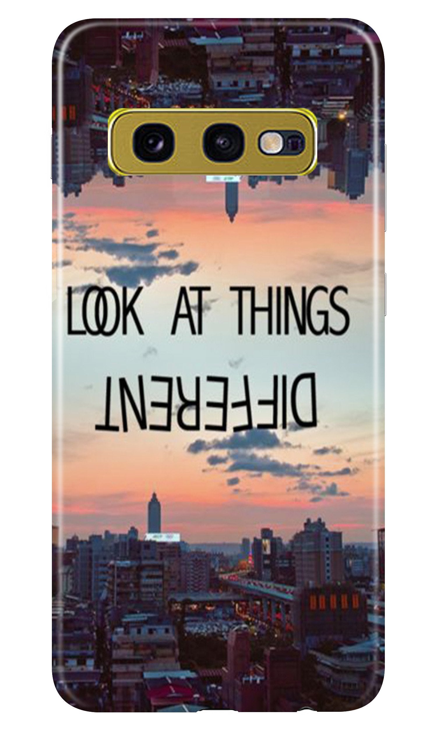 Look at things different Mobile Back Case for Samsung Galaxy S10E (Design - 99) Look at things different Case for Samsung Galaxy S10E